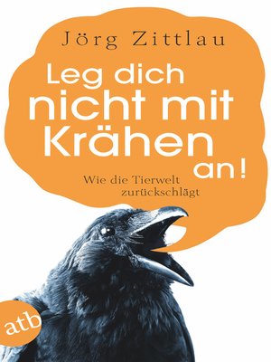 cover image of Leg dich nicht mit Krähen an!